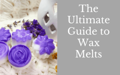 The Ultimate Guide to Wax Melts