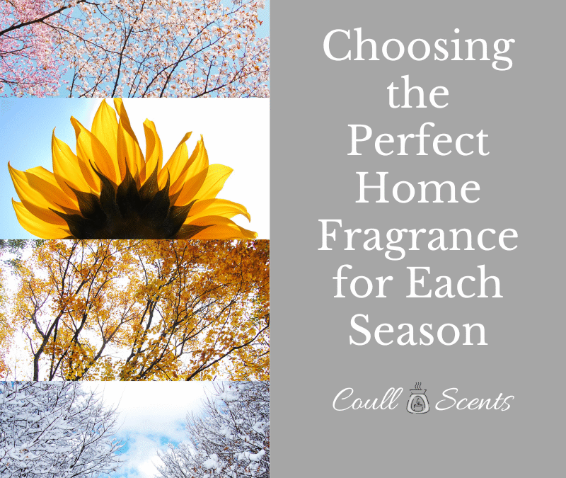 Choosing the Perfect Home Fragrance for Each Season