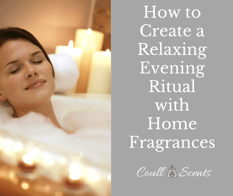 How to Create a Relaxing Evening Ritual with Home Fragrances