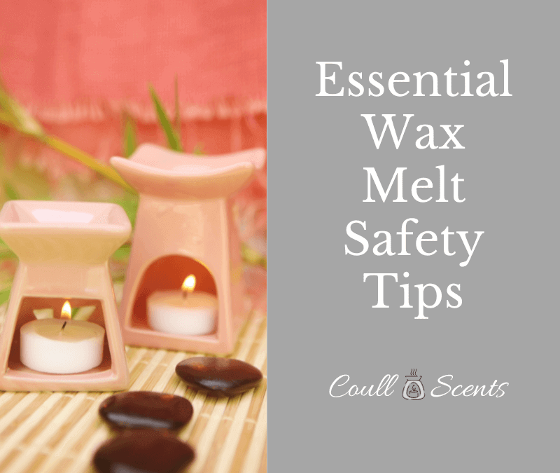 Essential Wax Melt Safety Tips for a Fragrant and Safe Home